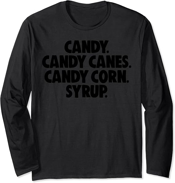 Candy Canes Corn Syrup Tee Shirts Women's Thanksgiving Gift Long Sleeve TShirt Amazon.co.uk